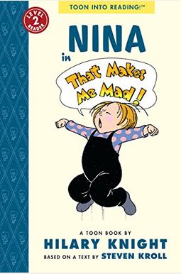 Nina In That Makes Me Mad!: Toon Level 2 (Toon Books) Nina In That Makes Me Mad!: Toon Level 2 (Toon Books)