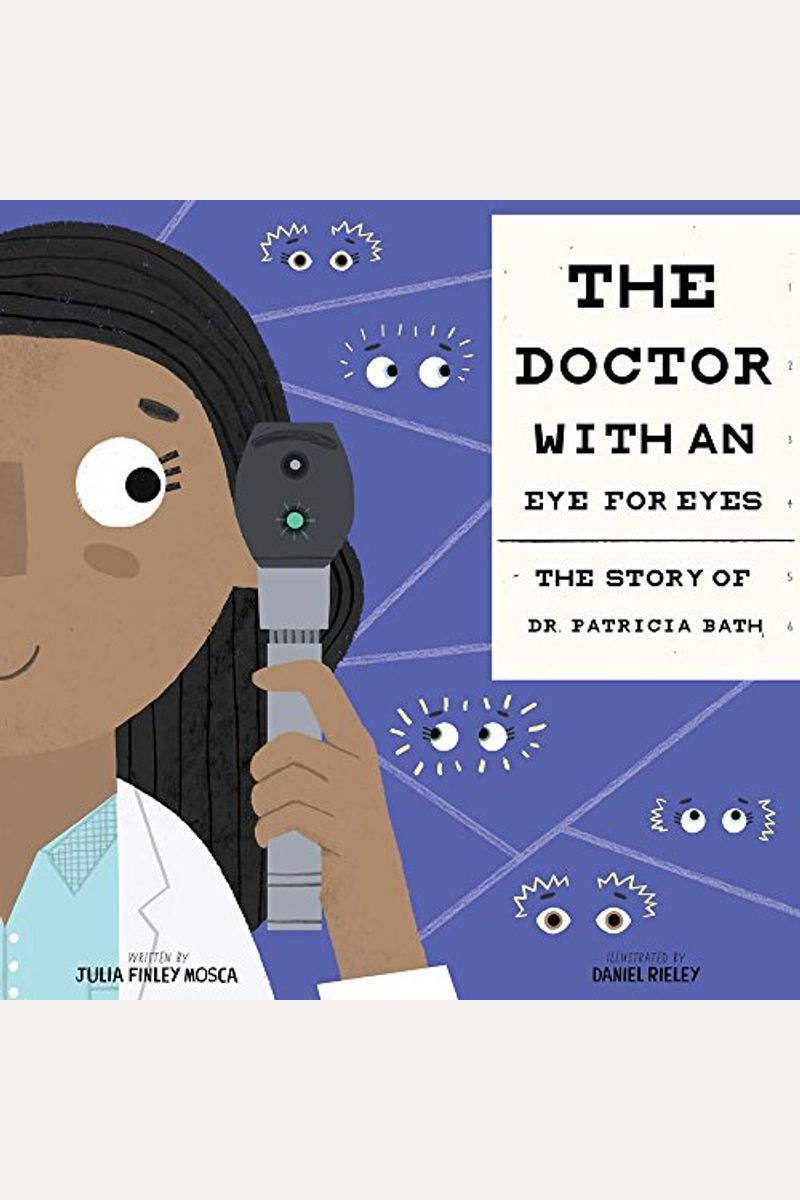 The Doctor With An Eye For Eyes: The Story Of Dr. Patricia Bath