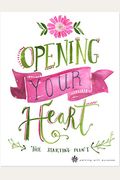 Opening Your Heart - Paperback