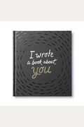 I Wrote A Book About You