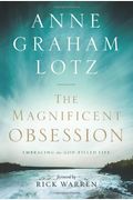The Magnificent Obsession: Embracing The God-Filled Life