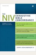 The NIV Exhaustive Bible Concordance, Third Edition: A Better Strong's Bible Concordance
