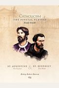 The Pivotal Players: St. Augustine & St. Benedict Study Guide