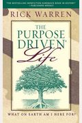 The Purpose Driven Life: What On Earth Am I Here For?
