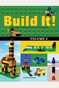 Build It! Volume 3: Make Supercool Models With Your Lego(R) Classic Set