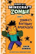 Diary Of A Minecraft Zombie Book 9: Zombie's Birthday Apocalypse