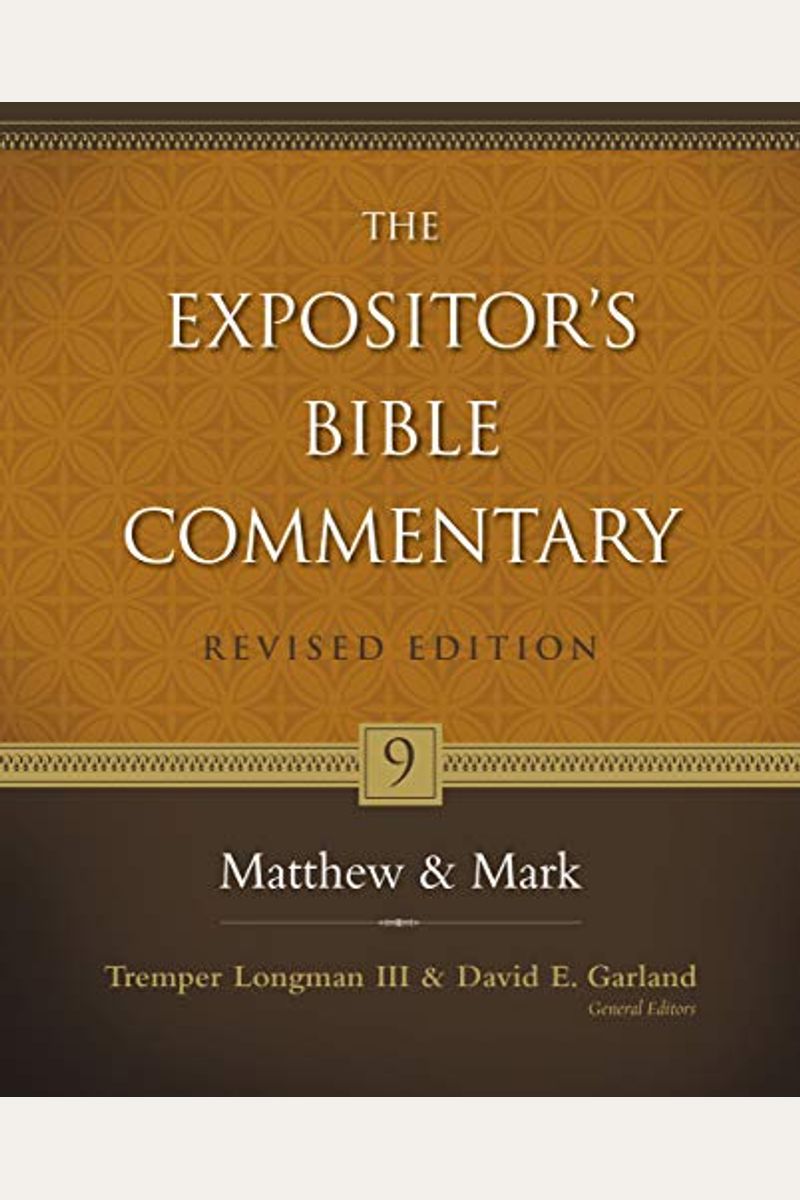 Matthew And Mark (The Expositor's Bible Commentary)