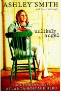 Unlikely Angel: The Untold Story Of The Atlanta Hostage Hero