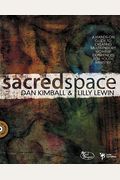 Sacred Space: A Hands-On Guide to Creating Multisensory Worship Experiences for Youth Ministry