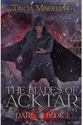 Dare (The Blades Of Acktar #1)