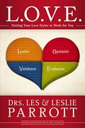 L. O. V. E.: Putting Your Love Styles To Work For You