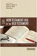 Three Views On The New Testament Use Of The Old Testament (Counterpoints: Bible And Theology)