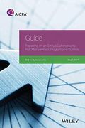 Guide: Reporting On An Entity's Cybersecurity Risk Management Program And Controls, 2017