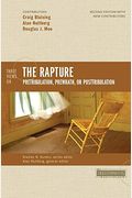 Three Views on the Rapture: Pretribulation, Prewrath, or Posttribulation