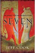 Seven: The Deadly Sins And The Beatitudes
