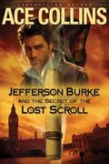 Jefferson Burke And The Secret Of The Lost Scroll (Lije Evans Mysteries)