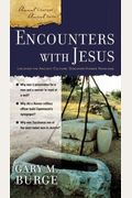 Encounters With Jesus: Uncover The Ancient Culture, Discover Hidden Meanings