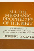 All the Messianic Prophecies