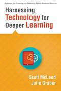 Harnessing Technology For Deeper Learning: (A Quick Guide To Educational Technology Integration And Digital Learning Spaces)