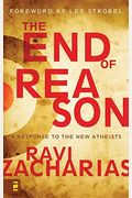 The End Of Reason: A Response To The New Atheists
