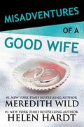 Misadventures Of A Good Wife