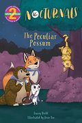 The Peculiar Possum: The Nocturnals Grow & Read Early Reader, Level 2