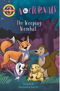 The Weeping Wombat: The Nocturnals