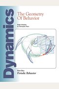 Dynamics: The Geometry Of Behavior: Part 1: Periodic Behavior