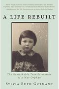 A Life Rebuilt: The Remarkable Transformation Of A War Orphan