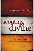 Scouting the Divine: My Search for God in Wine, Wool, and Wild Honey