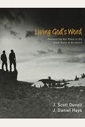 Living God's Word: Discovering Our Place In The Great Story Of Scripture