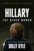 Hillary The Other Woman: A Political Memoir