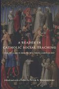 A Reader In Catholic Social Teaching: From Syllabus Errorum To Deus Caritas Est