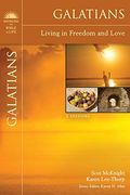 Galatians: Living In Freedom And Love