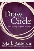 Draw the Circle: The 40 Day Prayer Challenge