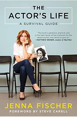 The Actor's Life: A Survival Guide The Actor's Life: A Survival Guide