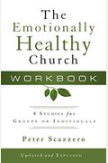 The Emotionally Healthy Church Workbook: 8 Studies For Groups Or Individuals