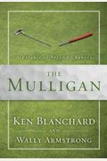 The Mulligan: A Parable Of Second Chances