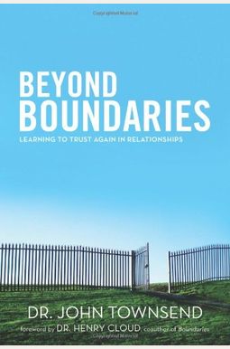 Beyond Boundaries: Learning to Trust Again in Relationships Beyond Boundaries: Learning to Trust Again in Relationships