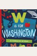 W Is For Washington: An Evergreen State Abc Primer