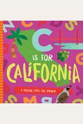C Is For California: A Golden State Abc Primer