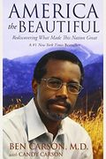 America The Beautiful: Rediscovering What Made This Nation Great