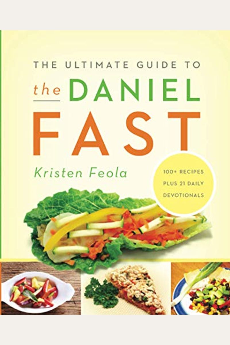 The Ultimate Guide To The Daniel Fast