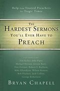 The Hardest Sermons You'll Ever Have To Preach: Help From Trusted Preachers For Tragic Times