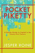Pocket Piketty: An Explainer On The Biggest Economics Book Of The Century [Hardcover]