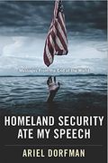 Homeland Security Ate My Speech: Messages From The End Of The World