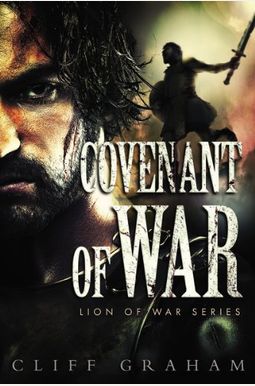Covenant Of War (Lion Of War Series) Covenant Of War (Lion Of War Series)