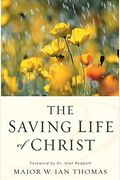 The Saving Life Of Christ