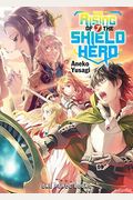 The Rising Of The Shield Hero Volume 07