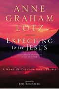 Expecting To See Jesus: A Wake-Up Call For God's People